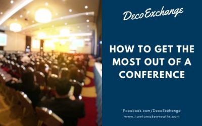 Conference Tips: How to Get the Most Out of a Conference