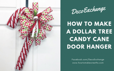 How to Make A Dollar Tree Candy Cane Door Hanger