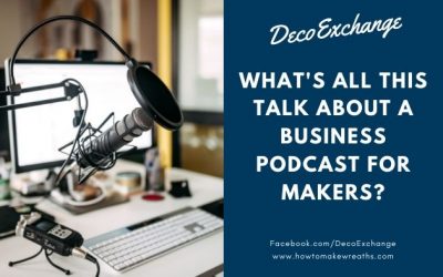 What’s All This Makers Mean Business Podcast Talk?