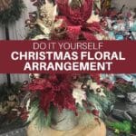 Do It Yourself Christmas Floral Arrangement