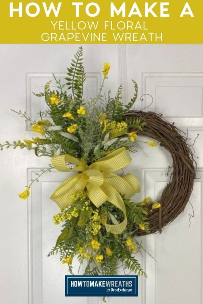 How to Make a Yellow Floral Grapevine Wreath