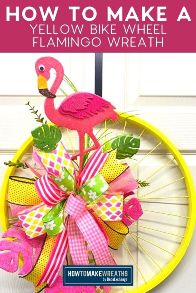 How to Make a Yellow Bike Wheel Flamingo Wreath