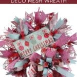 How to Make a Merry Christmas Deco Mesh Wreath