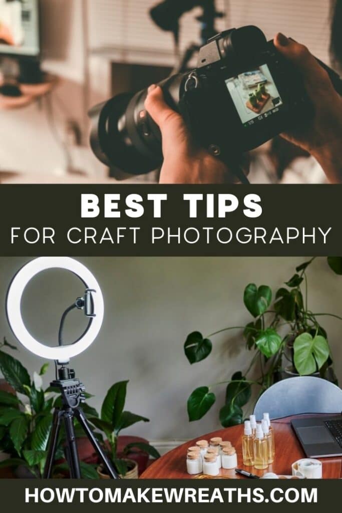 Best Tips for Craft Photography