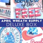 April Wreath Supply Deluxe Box Reveal