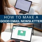 How to Write Engaging Email Newsletters (That Your Subscribers Will Love)