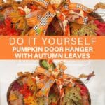 DIY Pumpkin Door Hanger with Autumn Leaves