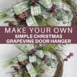 Quick and Easy Christmas Grapevine Wreath