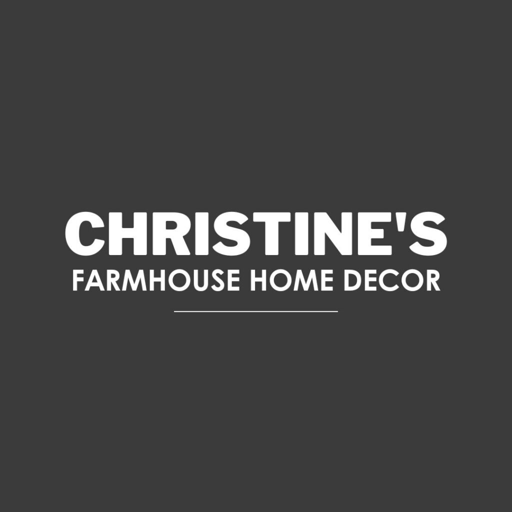 Simple text logo with the words Christine's Farmhouse Home Decor