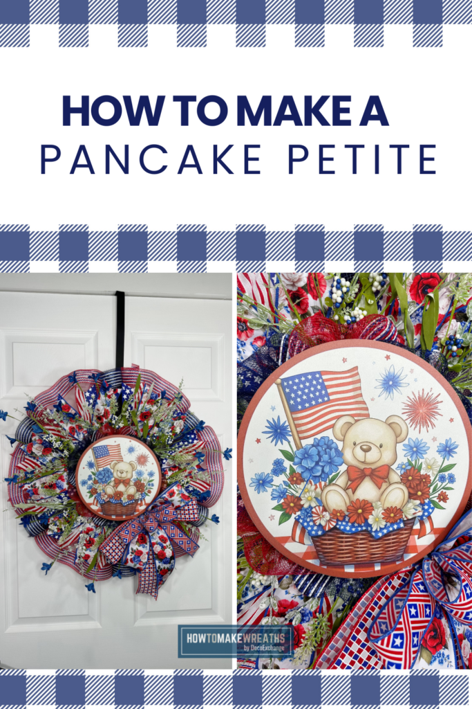 Two-panel image showing a full view and close-up of a patriotic pancake petite wreath with red, white, and blue deco mesh, mixed ribbon, red and blue florals, and a round sign featuring a teddy bear holding an American flag in a flower basket.