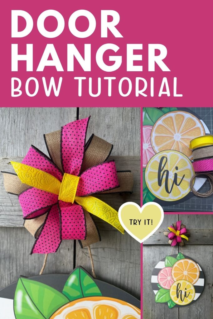 A collage showing a door hanger bow tutorial with a layered hot pink polka dot, yellow embossed, and burlap ribbon bow attached with jute rope to a round citrus lemon slice wood sign on a black and white striped background, with ribbon spools and a finished door hanger shown in smaller side panels.